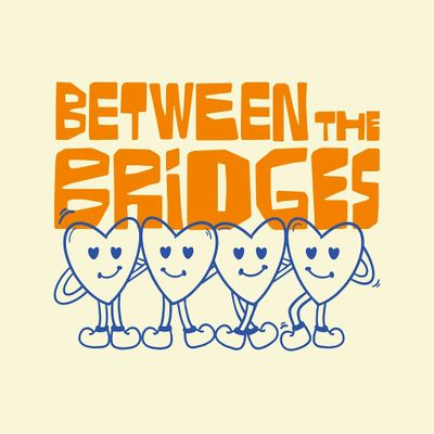 Between The Bridges