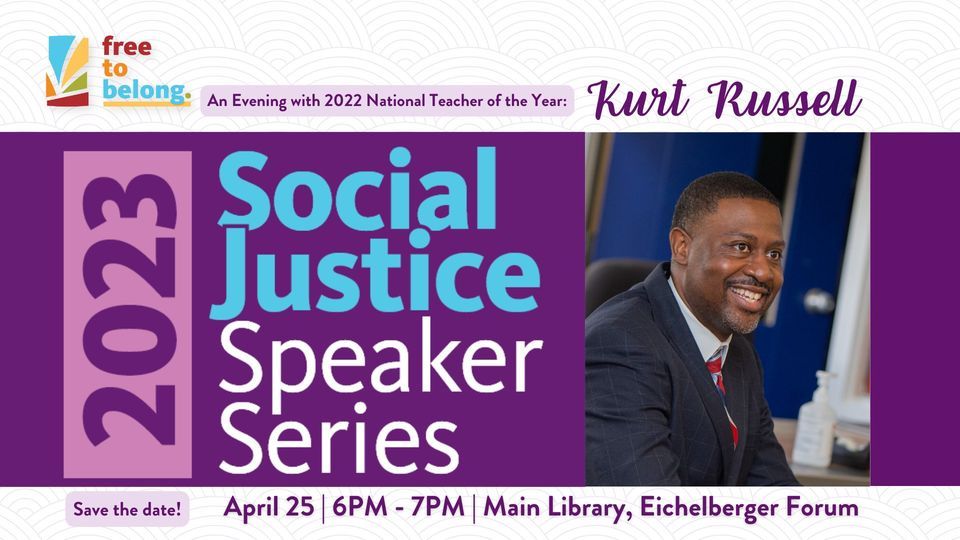 Social Justice Speaker Series Kurt Russel An Evening With 2022 National Teacher Of The Year