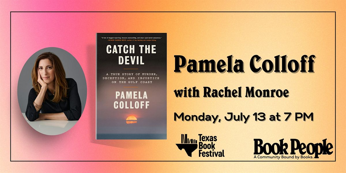 BookPeople Presents: Pamela Colloff - Catch the Devil