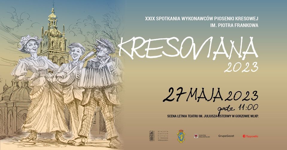 Kresoviana 2023 - XXIX Spotkania Wykonawc\u00f3w Piosenki Kresowej im. Piotra Frankowa
