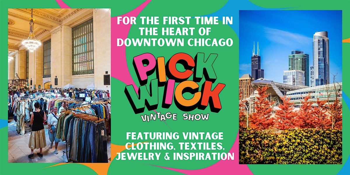 Pickwick Vintage Show in Chicago | April 2026