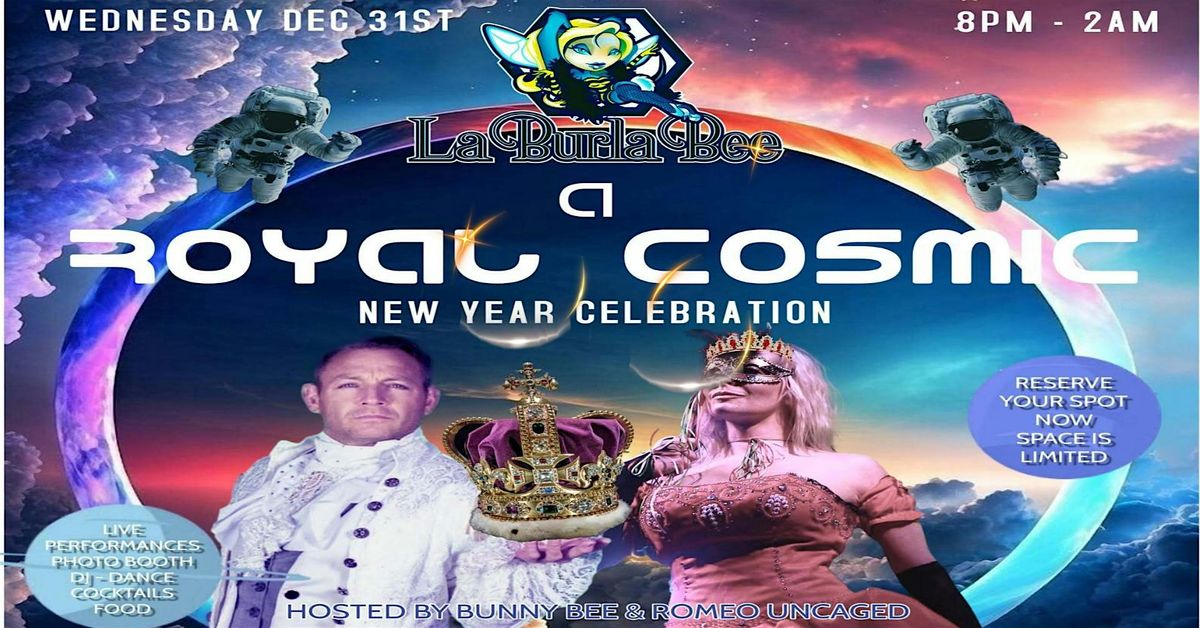 A ROYAL COSMIC \u2013 New Year's Eve Celebration & Cabaret Show