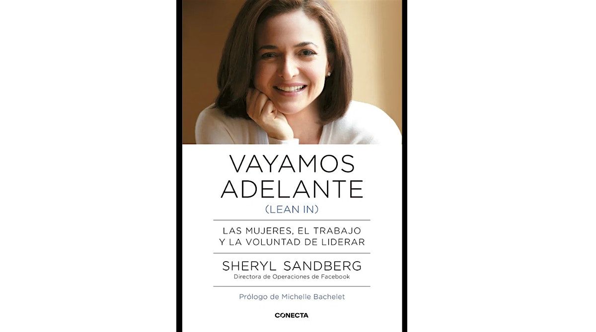 Mujeres que Conversan \u00b7 Club de Lectura:Vayamos Adelante de Sheryl Sandberg