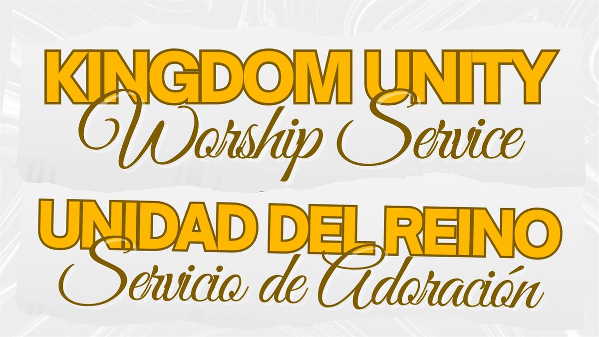 Kingdom Unity Assembly Worship Service