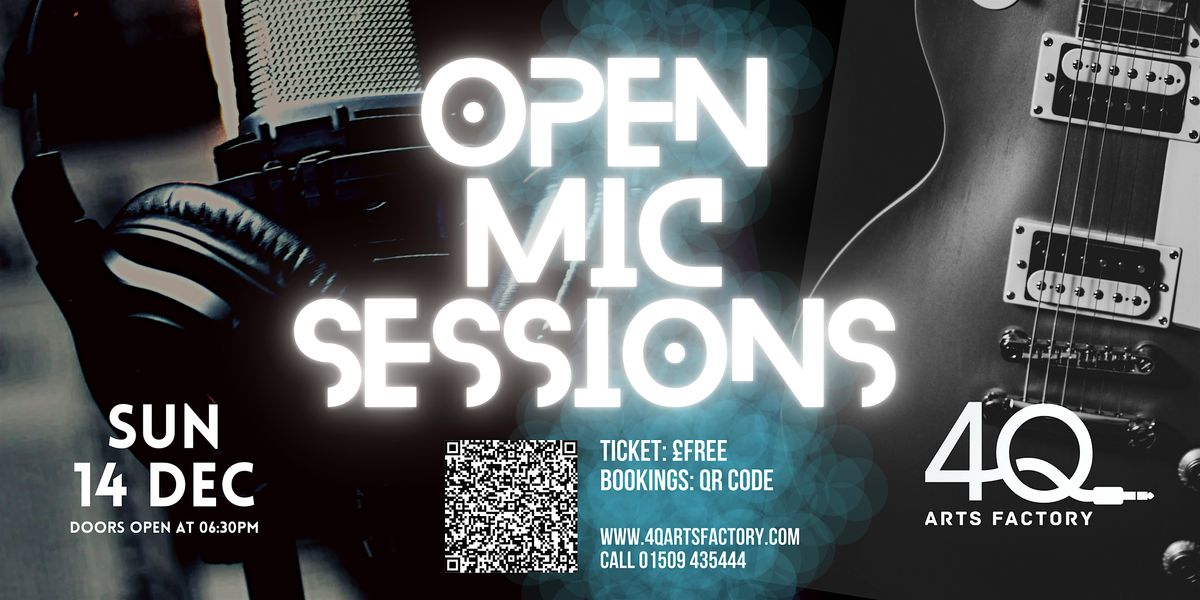 Studio Open Mic Sessions @ 4Q Arts Factory, Loughborough