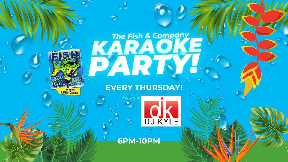 KARAOKE NIGHT IS BACK The Fish & Company! The Fish and Co, Camdenton, MO June 8, 2023