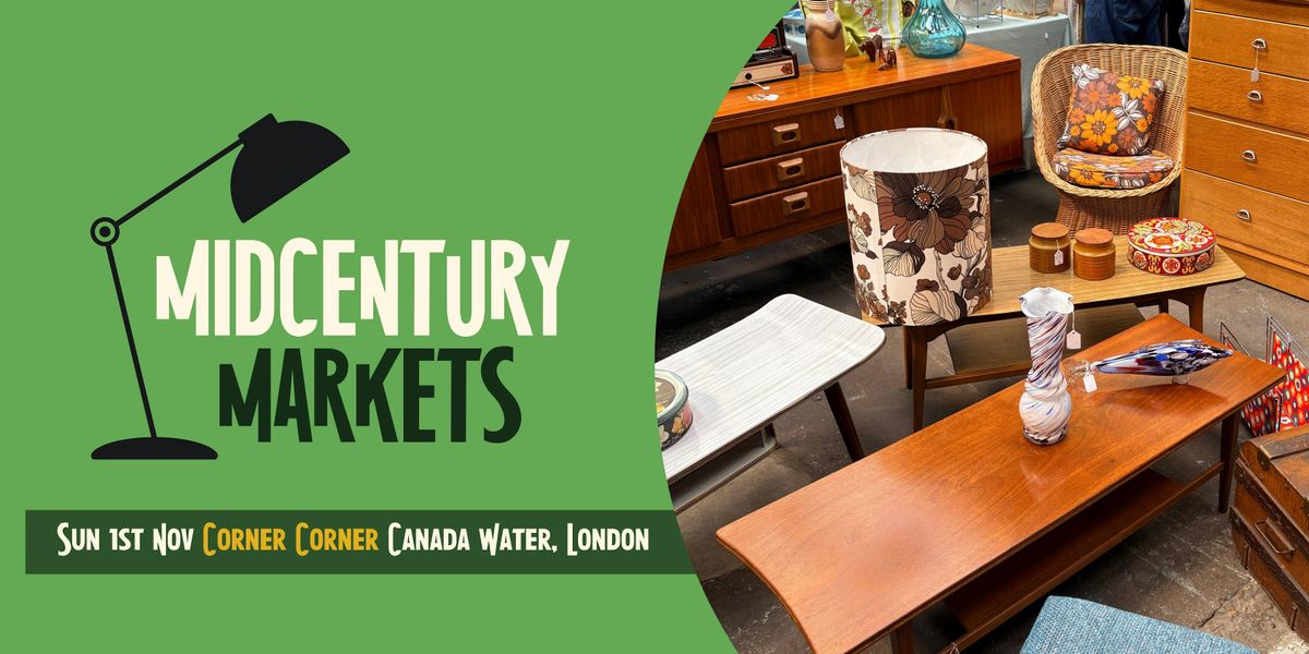 London: Canada Water Midcentury Home Market at Corner Corner, London on ...