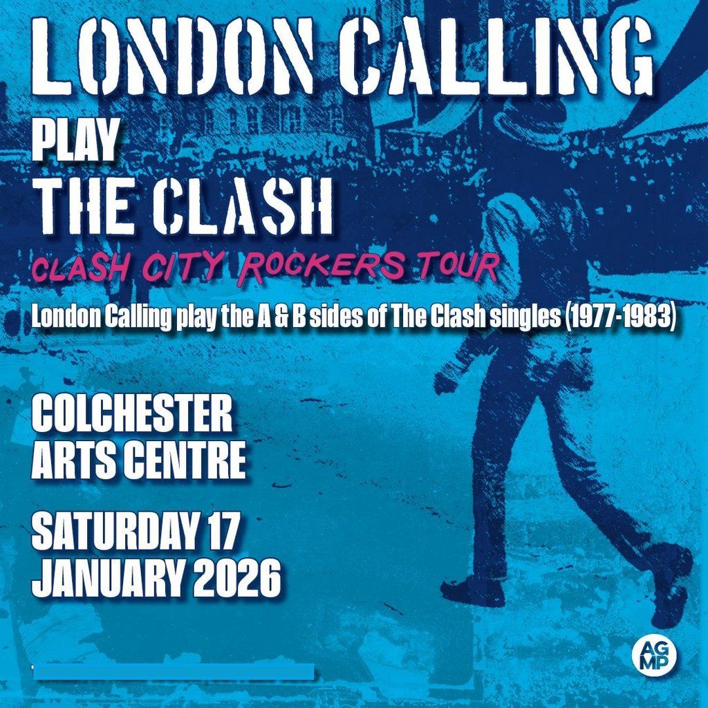 London Calling Play the Clash (Clash City Rockers) Tour