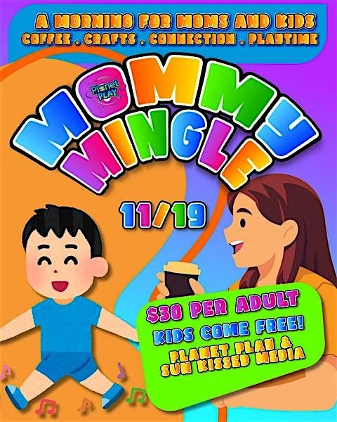 Mommy Mingle - Kids Play Free!