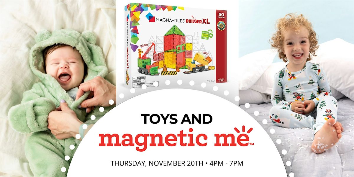 Toys and Magnetic Me Shopping Event
