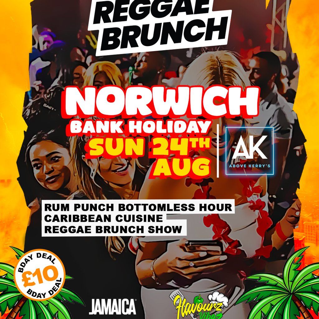 Reggae Brunch Norwich - SUN 24th Aug