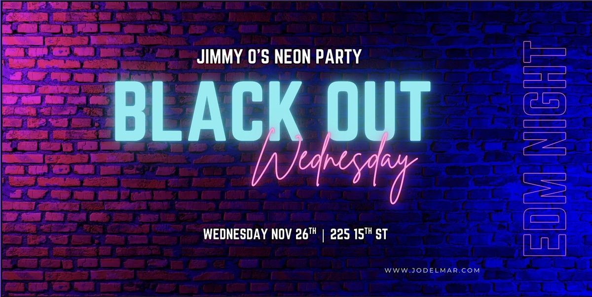 Neon Blackout Wednesday at Jimmy O\u2019s
