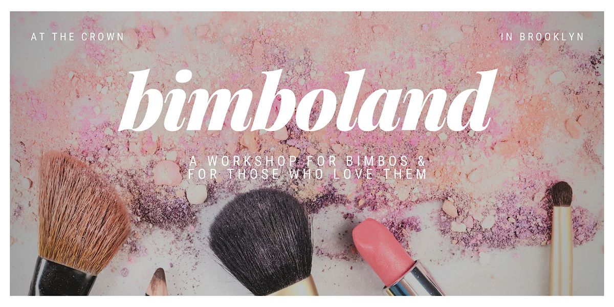 Bimboland - a BDSM Workshop on Feminization