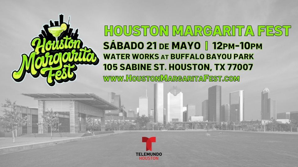 Houston Margarita Fest The Water Works in Buffalo Bayou Park, Houston