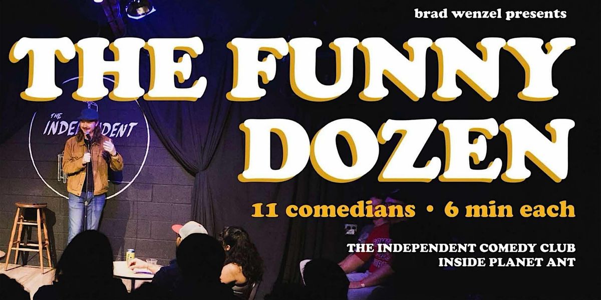 STANDUP | THE FUNNY DOZEN HOSTED BY BRAD WENZEL!