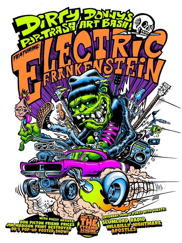 Dirty Donny Pop Up Art Bash: Electric Frankenstein | Pyramid Scheme 6.3 ...