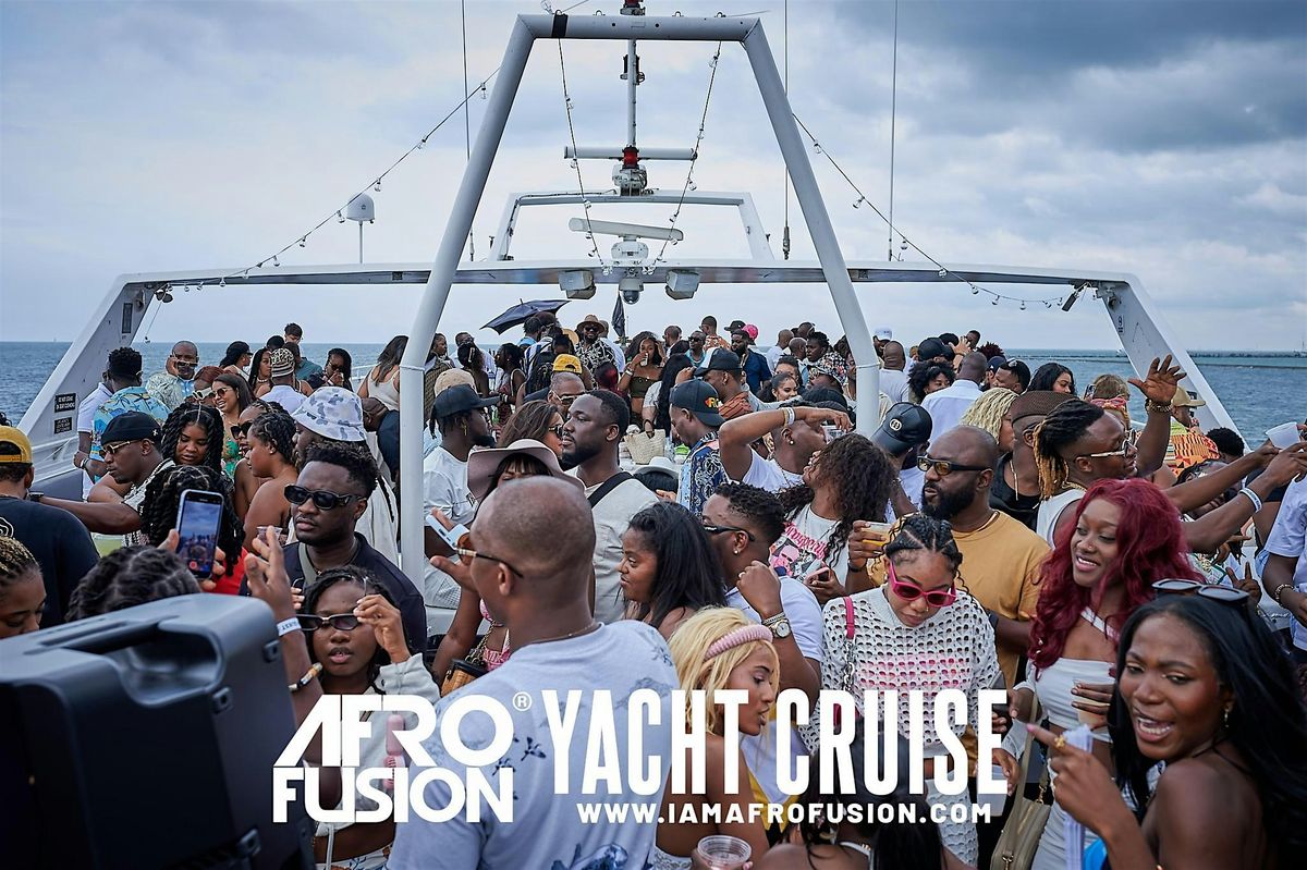 AFRO FUSION YACHT CRUISE - 70% SOLD OUT!!