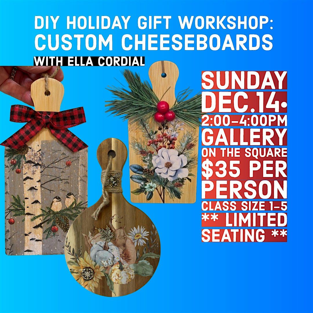 DIY Holiday Gift Workshop : Custom Cheeseboards