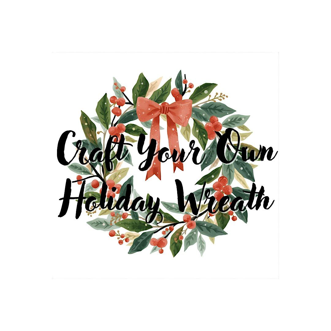Holiday Wreath Making Class