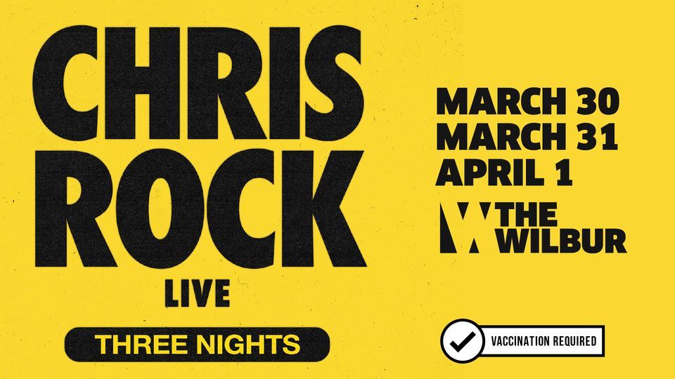 Chris Rock The Wilbur Boston MA March 31 2022 chris-rock-the-wilbur-boston-ma-march-31-2022