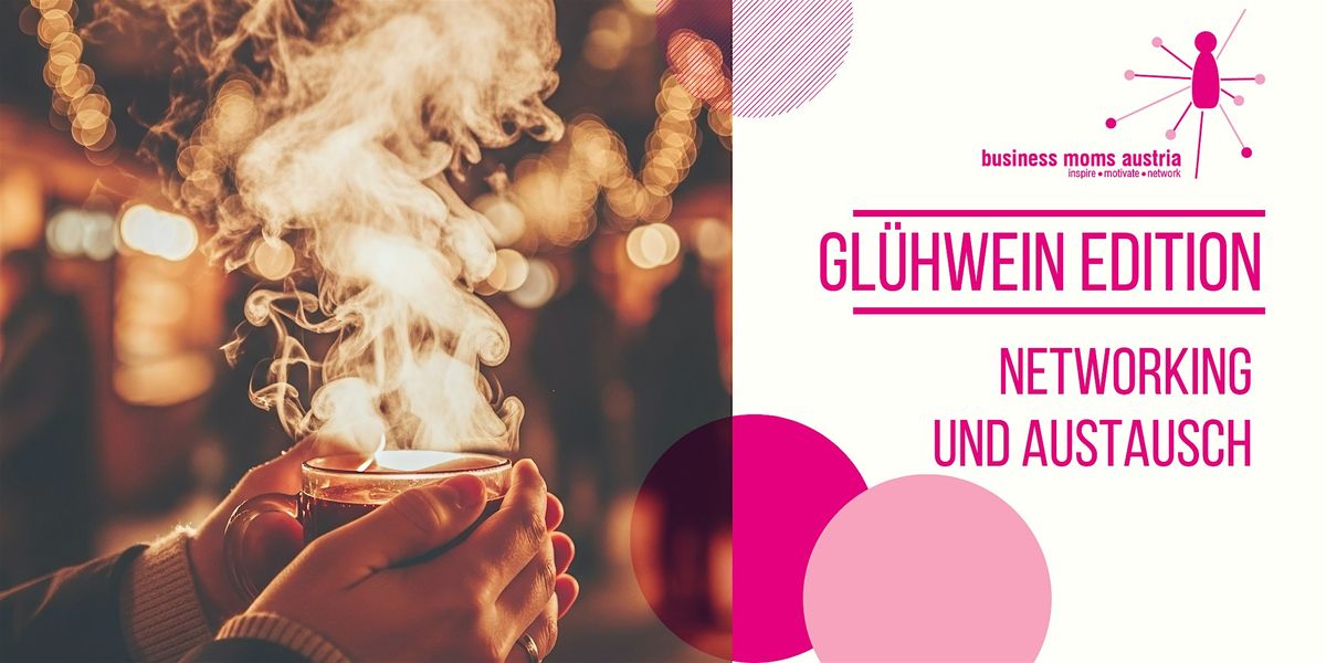 Business Moms Austria - Gl\u00fchwein Edition