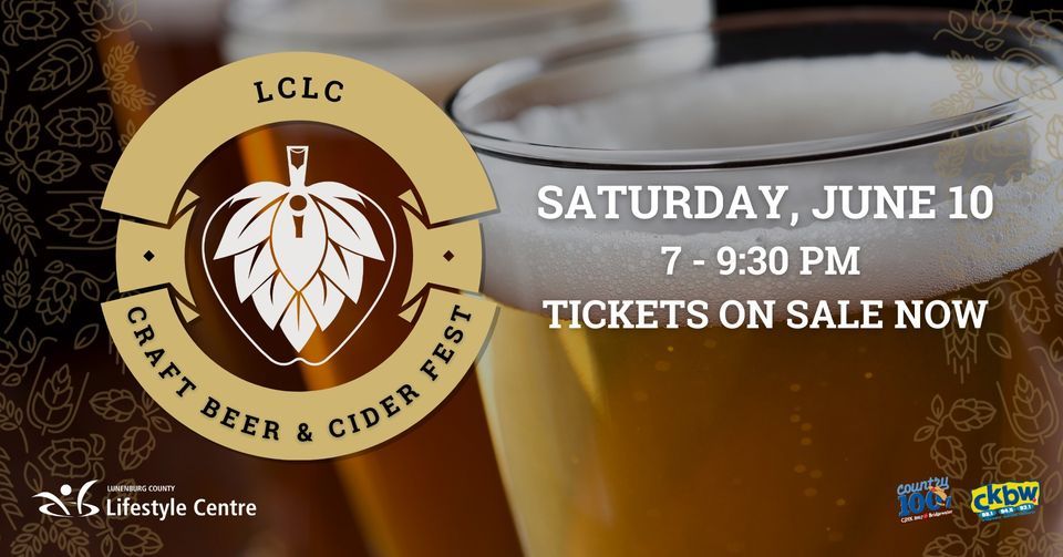 LCLC Craft Beer & Cider Festival Lunenburg County Lifestyle Centre