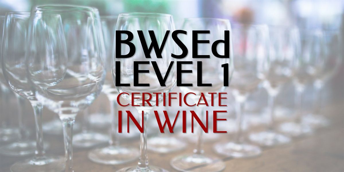 BWSEd Level 1: Certificate in Wine @ Bar'Cino