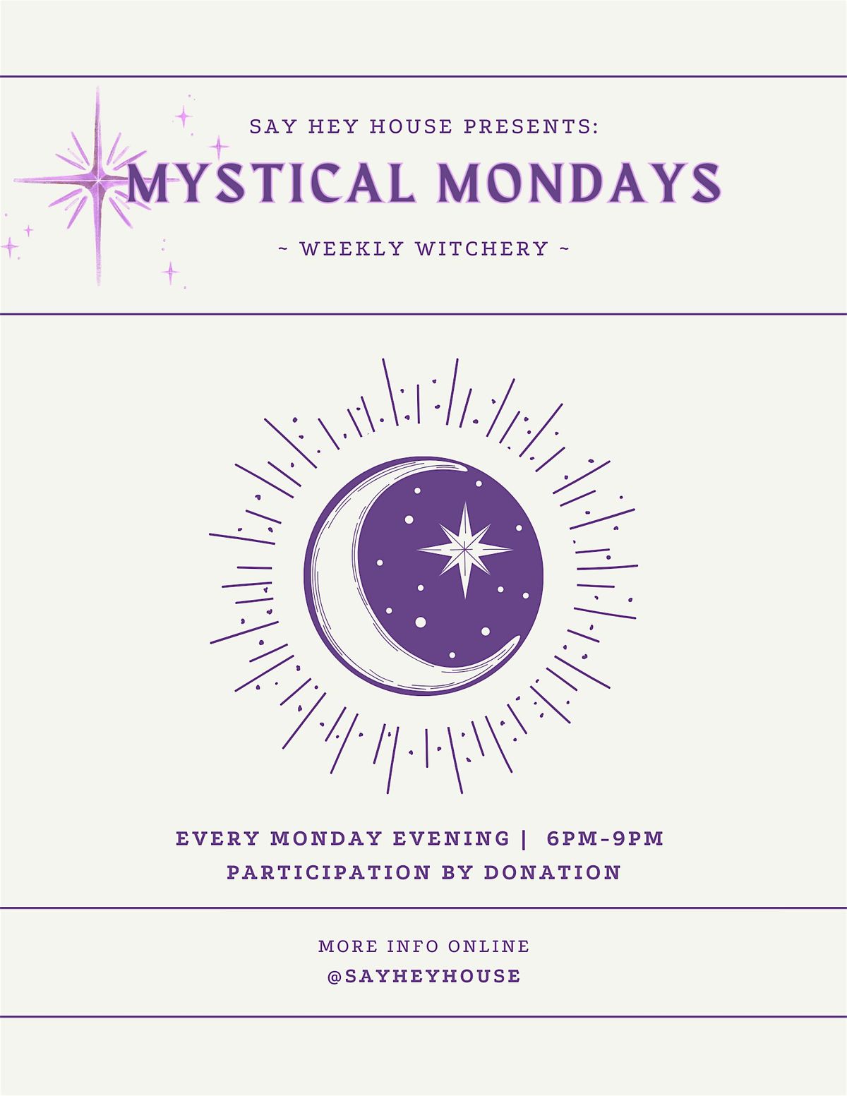 Mystical Mondays @ The House