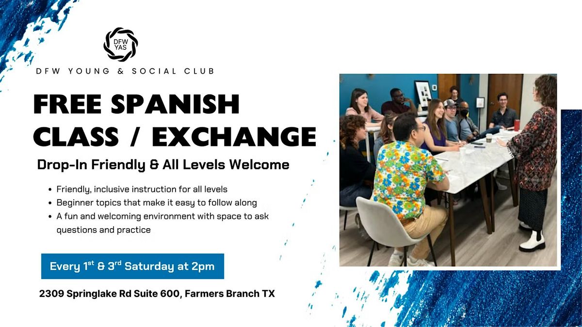 Free Spanish Class \/ Exchange \u2013 Drop-In Friendly & All Levels Welcome