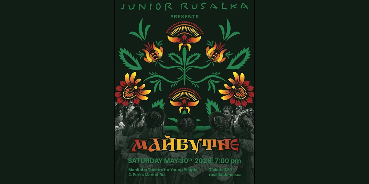 Junior Rusalka Presents: \u041c\u0430\u0439\u0431\u0443\u0442\u043d\u0454