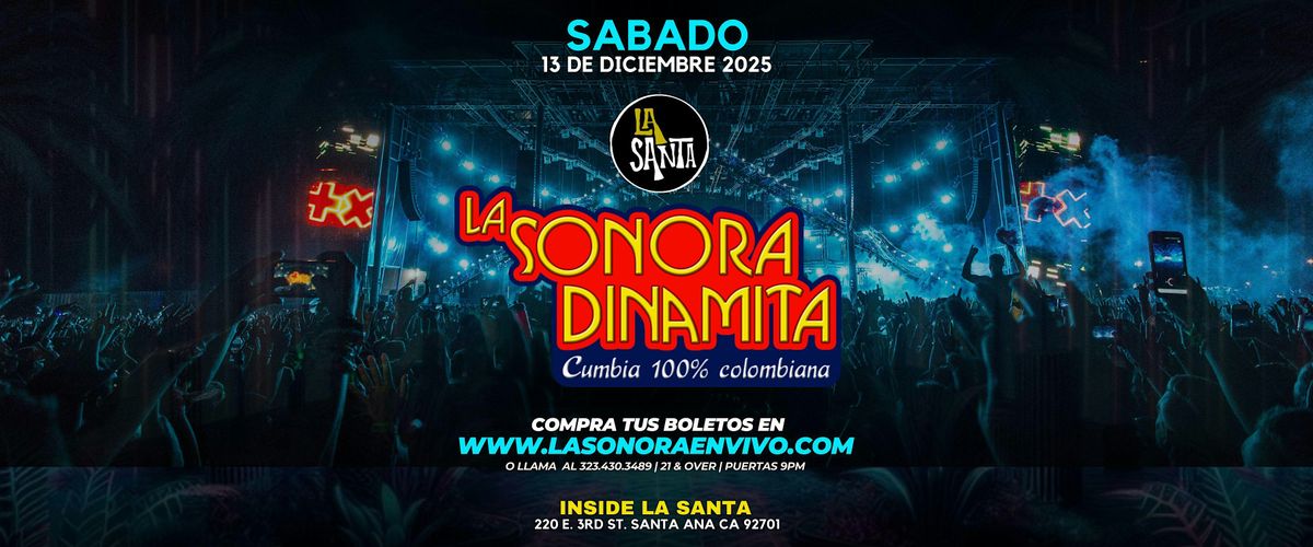 LA SONORA DINAMITA en LA SANTA de Orange County!