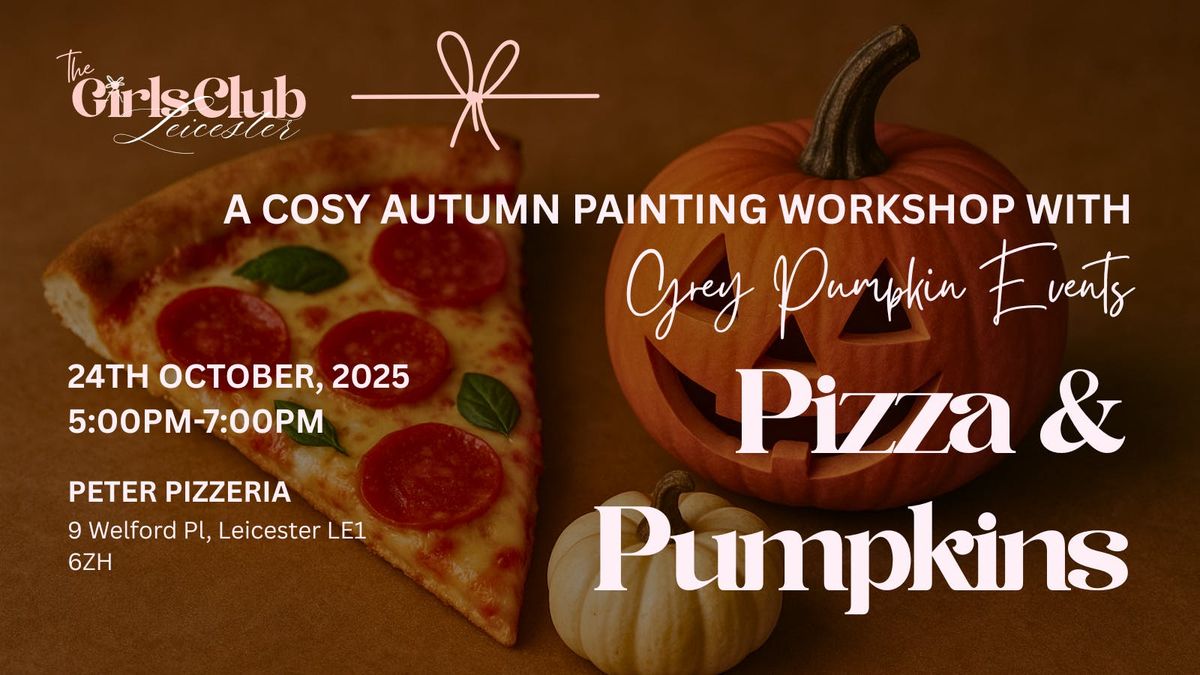 \ud83c\udf83\ud83c\udf55 Pizza & Pumpkins: The Ultimate Autumn Workshop \ud83c\udf55\ud83c\udf83