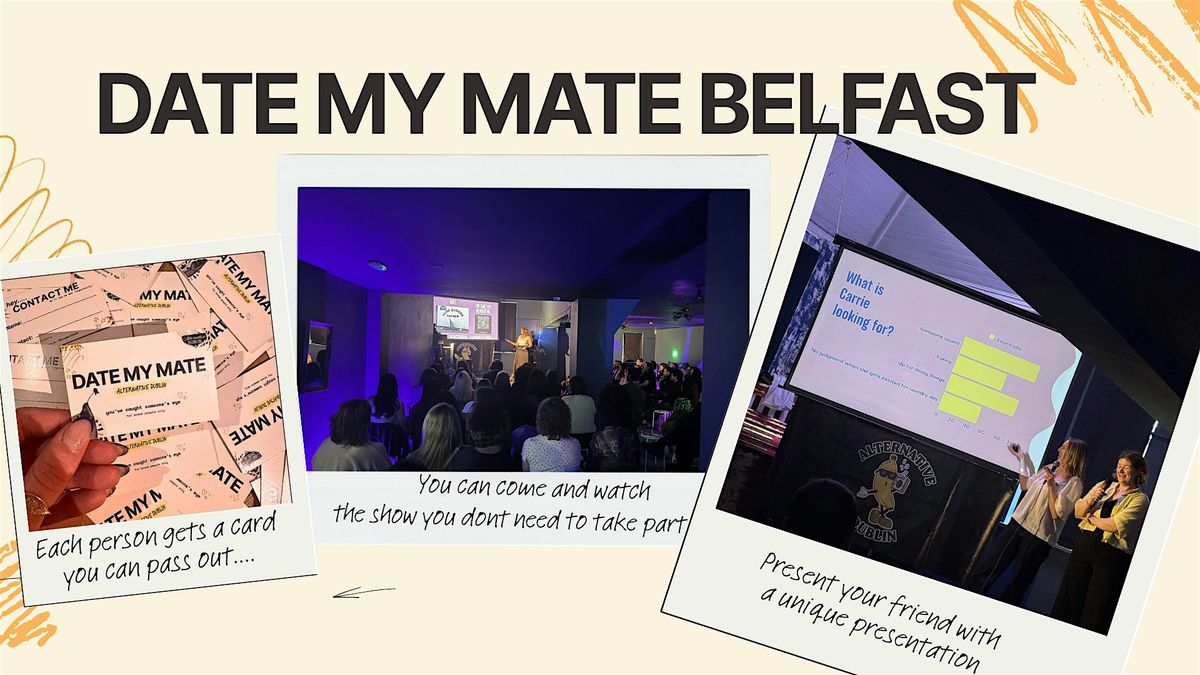 Date My Mate Belfast | Powerpoint Night | 21- 35 years
