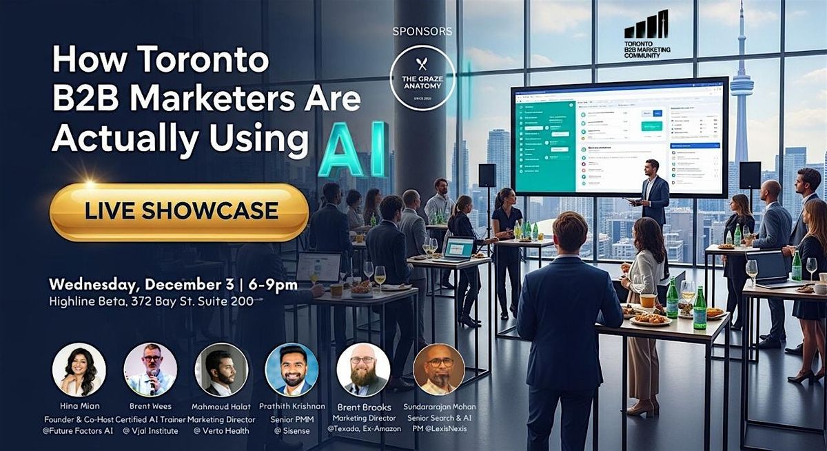 How Toronto B2B Marketers Are Actually Using AI (Live Showcase) - Round 2