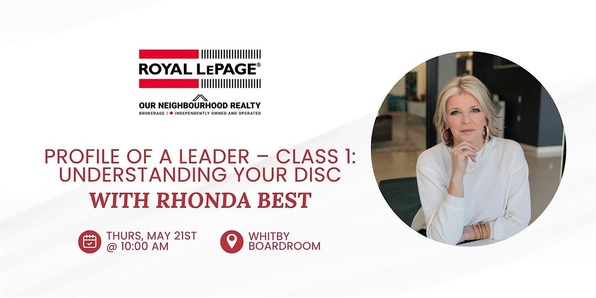 Profile of a Leader \u2013 Class 1: Understanding Your DISC with Rhonda Best
