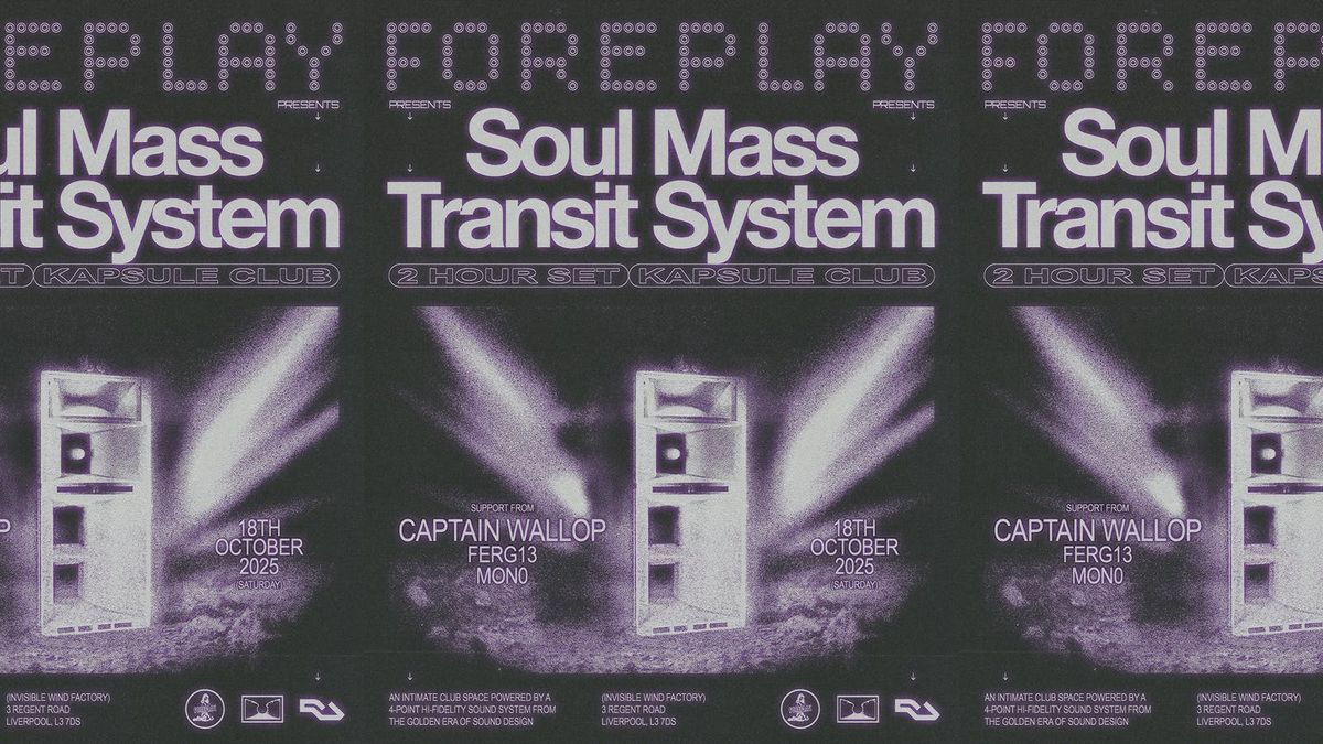 Foreplay: Soul Mass Transit System (2hr) + Captain Wallop