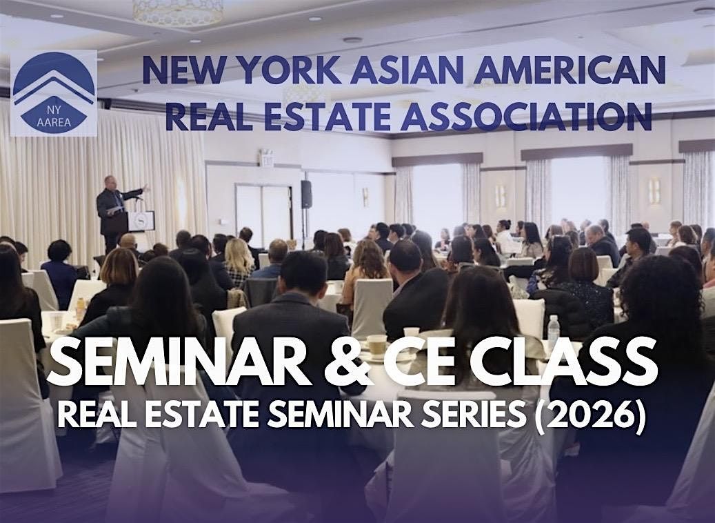 NYAAREA Real Estate Seminar & CE Class