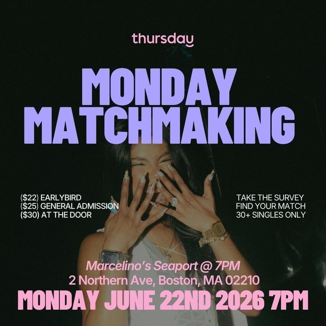 Monday | 30+ Matchmaking Party | Marcelino's Seaport
