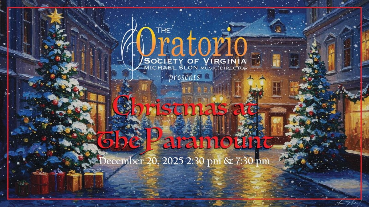 Oratorio Society of Virginia - Christmas at The Paramount at Paramount Theater Charlottesville