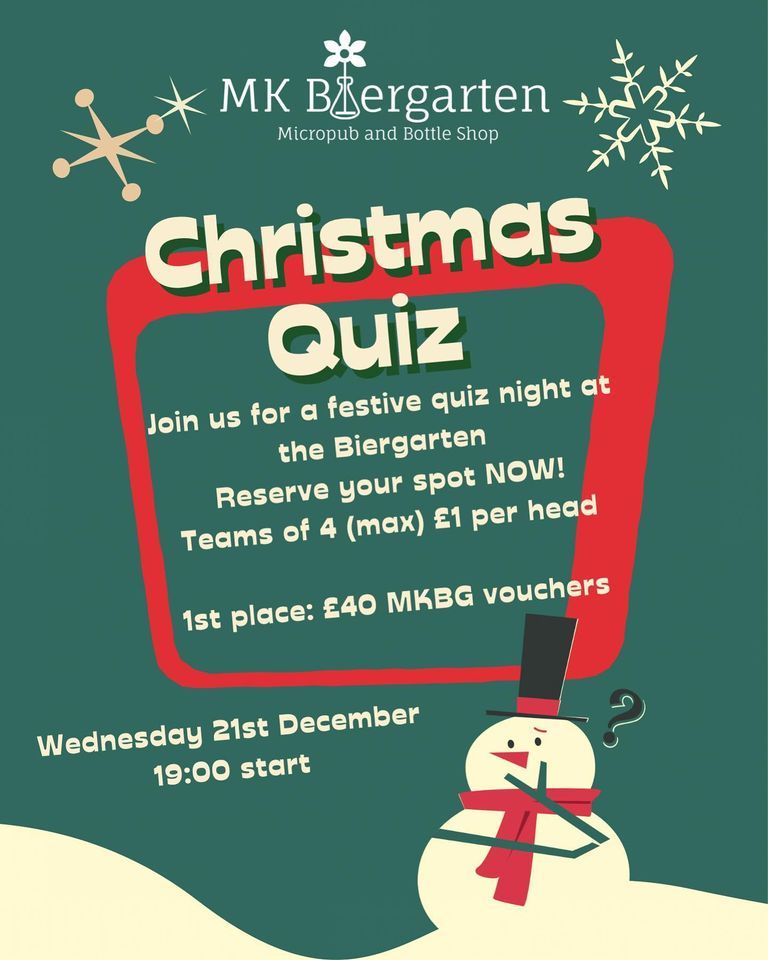 Christmas Quiz Night MK Biergarten, Milton Keynes, EN December 21, 2022