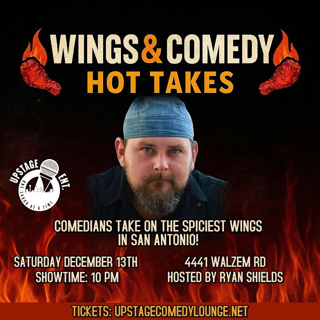 WINGS & COMEDY HOT TAKES