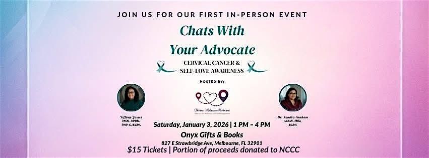 Chats With Your Advocate: Cervical Cancer Awareness and Self-Love Conversat