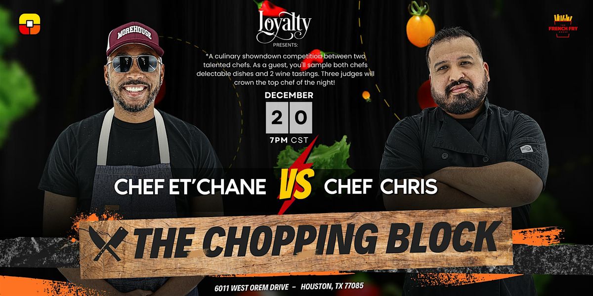 THE CHOPPING BLOCK (CHEF ET'CHANE vs CHEF CHRIS)
