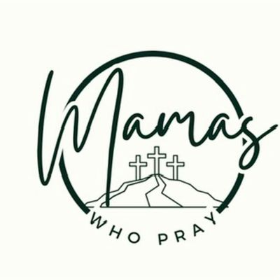Mamas Who Pray @houseofprayer_community