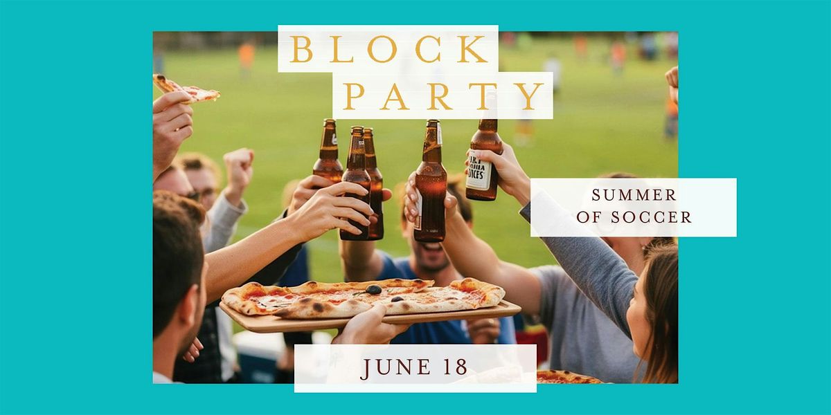 Block Party: Summer of Soccer