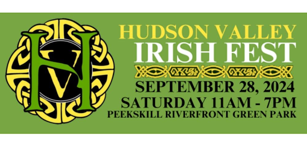 Hudson Valley Irish Festival Riverfront Green, Peekskill, NY