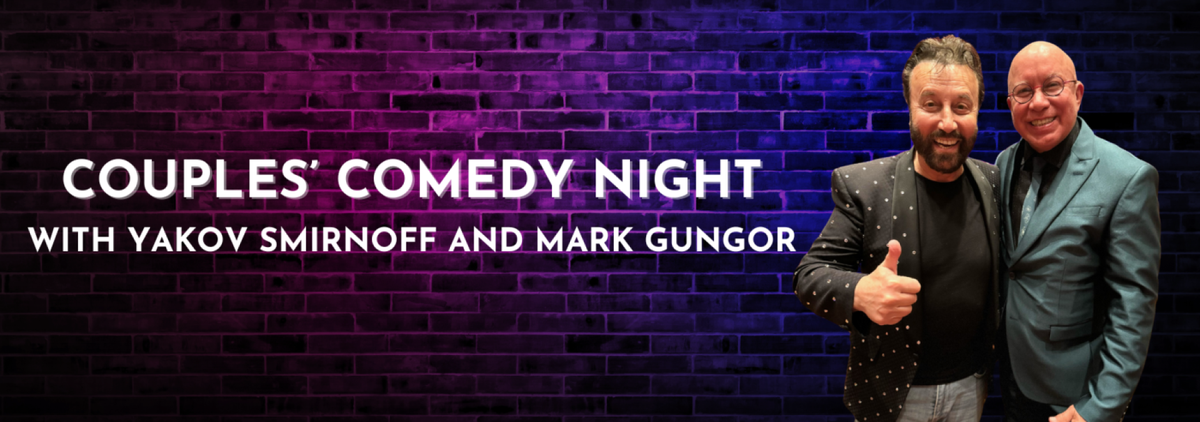 Couples Comedy Night - Yakov Smirnoff and Mark Gungor at Immersive Media Performing Arts Center