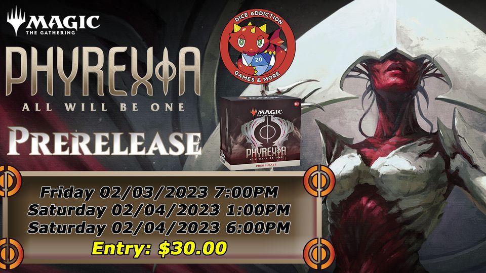 Phyrexia: All Will Be One Prerelease Weekend | Dice Addiction Games ...