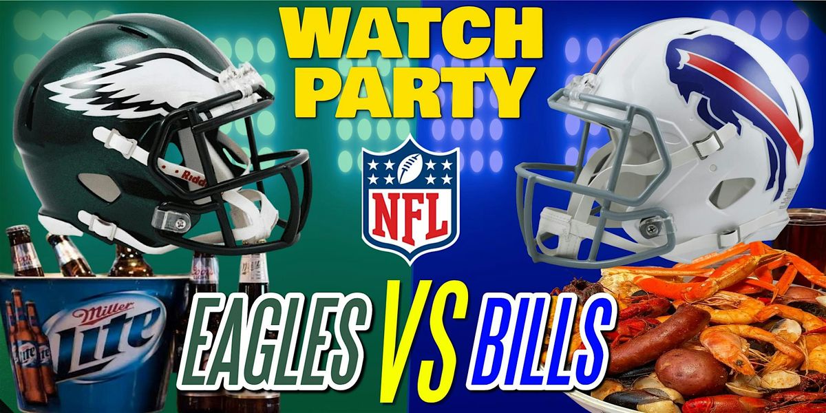 Eagles vs Bills!! - Watch Party at The Revel!