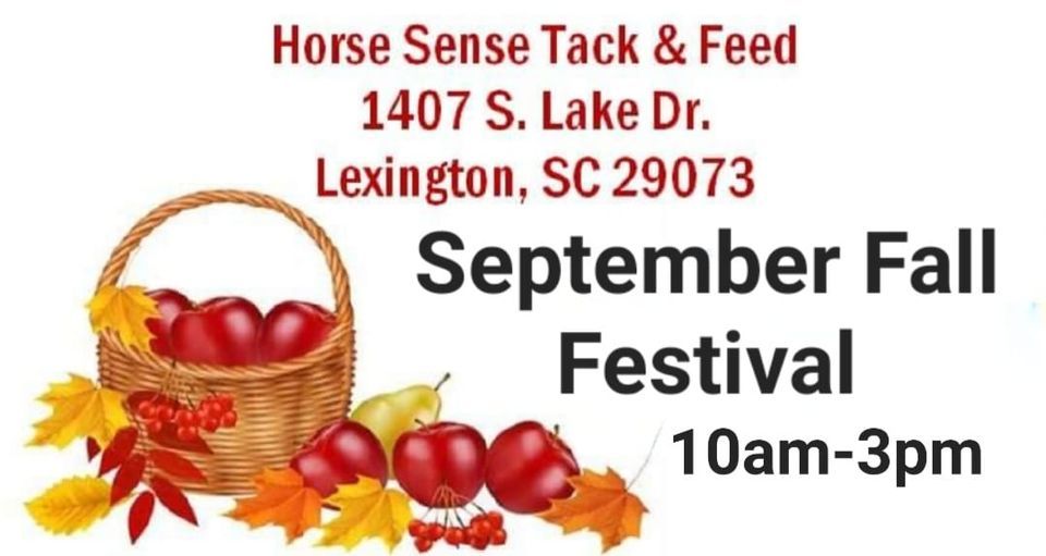 September Fall Fest Horse Sense Tack and Feed, LLC, Lexington, SC